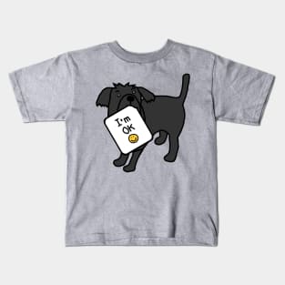 Dog says Im OK Kids T-Shirt